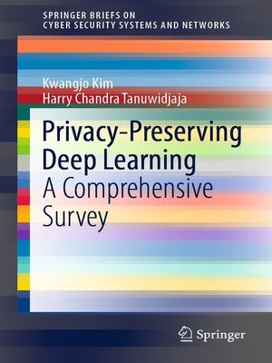cover image of Privacy-Preserving Deep Learning